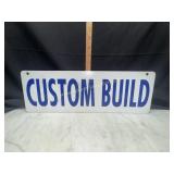 Metal custom build sign