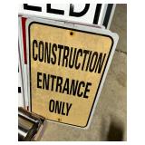 Metal Construction Entrance Only Sign