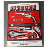 The Standard Ref. Work Six Guns By Keith