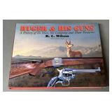 Ruger & His Guns By R.L. Wilson