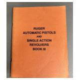 Ruger Auto Pistols & SA Revolvers Book III