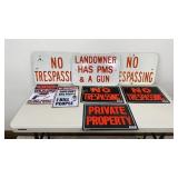 Signs: No Trespassing, Landowner has PMS and a Gun