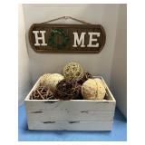Crate W/ decorative balls& home plaque