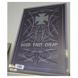 GOOD FAST CHEAP METAL SIGN
