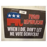 REPUBLICAN METAL SIGN   17X12