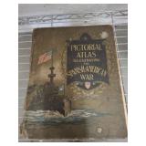 PICTORIAL ATLAS SPANISH AMERICAN WAR BOOK