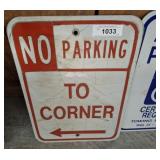 NO PARKING TO CORNER SIGN   12X18