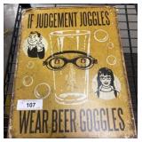 Metal Wall Sign with Beer Goggles Design
