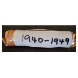 Roll of Coins Labeled ï¿½1940-1949ï¿½