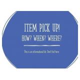 BIDDING INSTRUCTIONS: WHEN & WHERE IS PICK UP?