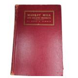 Market Milk and Related Products by Hugo H.