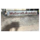 Old wooden sign for Welteroth Academy 16ï¿½ wide by