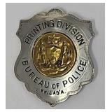 c1910 Phila. Bureau of Police Printing Div. Badge