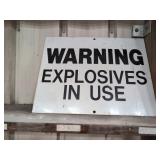 Warning Explosives in Use Sign
