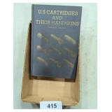 US Cartridges & Their Hand Guns Book - 1979