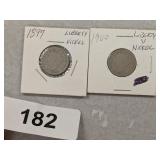 (2) Liberty Nickels - 1897, 1900