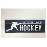 I'd Rather Be Playing Hockey Wall Decor