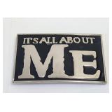 Belt Buckle - It's All About ME