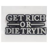 Belt Buckle - GET RICH OR DIE TRYIN