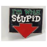 Belt Buckle - I'm With Stupid