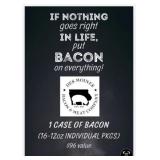 One case of bacon donated by Des Moines Bacon