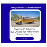 Sponsor PHS School Bus Drivers for After Prom