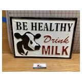 Metal be healthy, drink milk sign