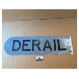 Metal "Derail" RR sign (36" x 10")