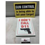 Plastic gun supporter signs