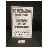 Metal mill trespassing sign 12 x 18
