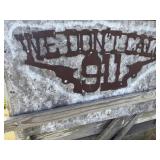 We donï¿½t call 911 metal sign, buyer removal needed
