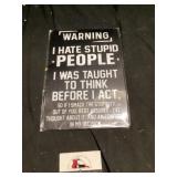 Metal warning sign 8 x 11 1/2 tall