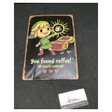 Metal you found coffee sign 8 x 11 1/2 tall