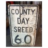 County Day Speed Sign