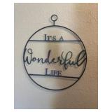 Metal Itï¿½s a wonderful life wall hanging