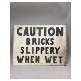 Handmade Wooden Caution Sign