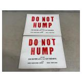 Do Not Hump Cardboard Single Sided Signs