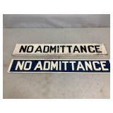 No Admittance Single Sided Signs