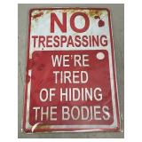 Comedic No Trespassing Sign