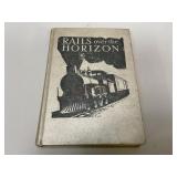 Rails over the Horizon Book