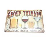 GROUP THERAPY- PRACTICED HERE- DRINKING SIGN- TIN