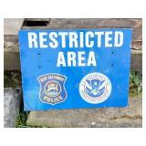RESTRICTED AREA- SIGN- HOMELAND SECURITY/ POLICE