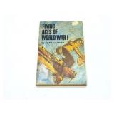 FKYING ACES OF WORLD WAR 1- BY GEN GURNEY- TX