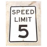 SPEED LIMIT 5- FULL SIZE-METAL SIGN