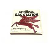THE AMERICAN GAS STATION - ORIGINAL HARDBACK BOOK