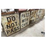 3 Do Not Pass Metal Signs, 2 Pass w/ Care Metal