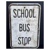 School Bus Stop road sign, 12 x 18in., weathered.