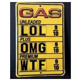 Humor gas prices embossed aluminum sign,