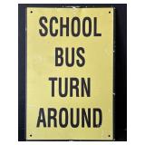 School Bus Turn Around tin sign, 8 x 11.5in.,