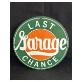 11.75" Porcelain Last Chance Garage Sign